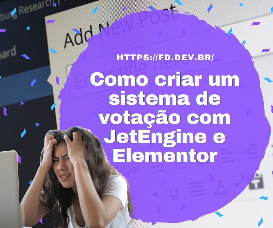 Como Criar Um Sistema De Vota O Com Jetengine E Elementor